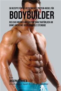 50 Rezepte für selbstgemachte Protein-Riegel für Bodybuilder