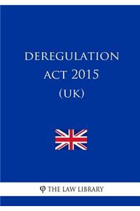 Deregulation ACT 2015 (Uk)