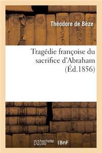 Tragédie Françoise Du Sacrifice d'Abraham