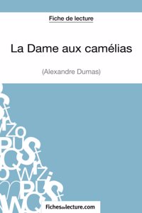La Dame aux camélias d'Alexandre Dumas (Fiche de lecture)
