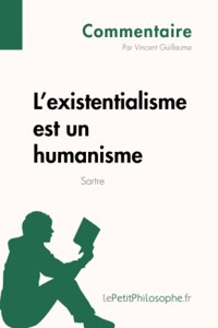 L'existentialisme est un humanisme de Sartre (Commentaire)
