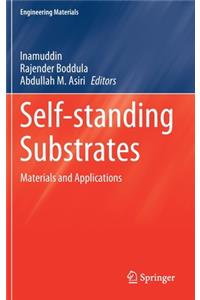 Self-Standing Substrates: Materials and Applications