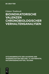 Bioindikatorische Valenzen Chronobiologischer Verhaltensanalysen