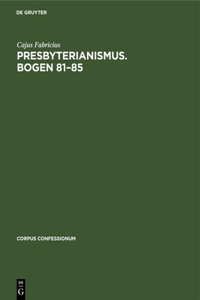 Presbyterianismus. Bogen 81-85