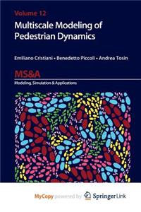 Multiscale Modeling of Pedestrian Dynamics
