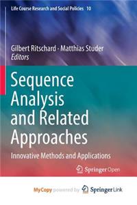 Sequence Analysis and Related Approaches