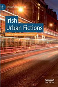 Irish Urban Fictions