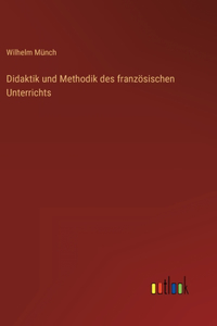 Didaktik und Methodik des französischen Unterrichts