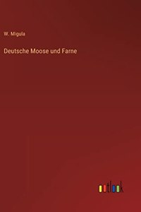 Deutsche Moose und Farne