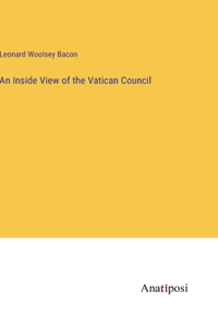 Inside View of the Vatican Council