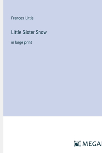 Little Sister Snow