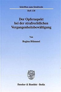 Der Opferaspekt Bei Der Strafrechtlichen Vergangenheitsbewaltigung