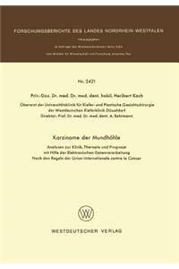 Karzinome Der Mundhöhle: Analysen Zur Klinik, Therapie Und Prognose Mit Hilfe Der Elektronischen Datenverarbeitung Nach Den Regeln Der Union International Contre Le Cancer