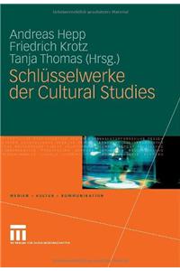 Schlüsselwerke Der Cultural Studies