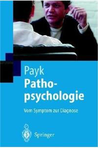 Pathopsychologie: Vom Symptom Zur Diagnose