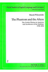 Phantom and the Abyss