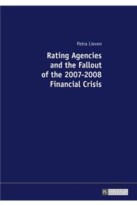 Rating Agencies and the Fallout of the 2007-2008 Financial Crisis