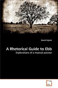 Rhetorical Guide to Ebb