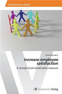 Increase employee satisfaction