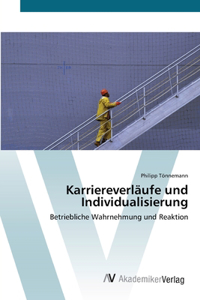 Karriereverläufe und Individualisierung