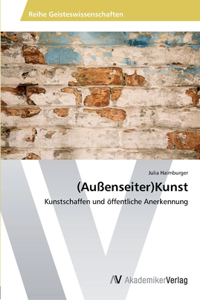 (Außenseiter)Kunst