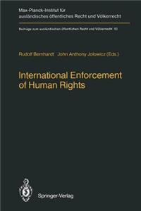 International Enforcement of Human Rights