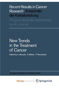 New Trends in the Treatment of Cancer