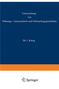 Untersuchung Von Nahrungs--, Genussmitteln Und Gebrauchsgegenständen