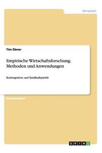 Empirische Wirtschaftsforschung. Methoden und Anwendungen