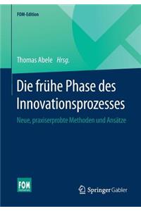 Die frühe Phase des Innovationsprozesses