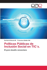 Políticas Públicas de Inclusión Social en TIC´s.