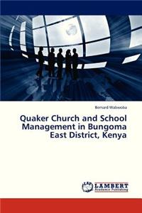 Quaker Church and School Management in Bungoma East District, Kenya