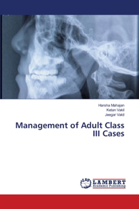 Management of Adult Class III Cases