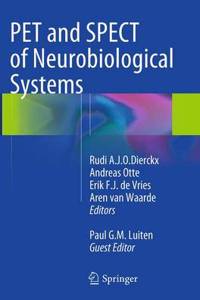 Pet and Spect of Neurobiological Systems