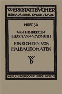 Das Einrichten von Halbautomaten