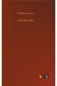 One Way Out