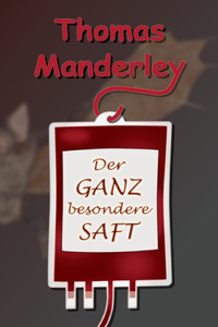 ganz besondere Saft