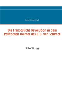 Die Französische Revolution in dem Politischen Journal des G.B. von Schirach