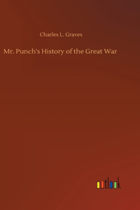 Mr. Punch's History of the Great War