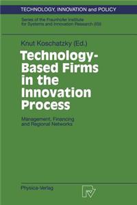 Technology-Based Firms in the Innovation Process