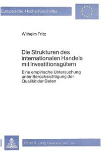 Die Strukturen des internationalen Handels mit Investitionsguetern