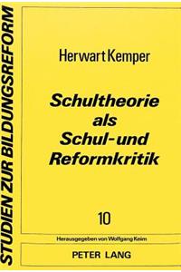 Schultheorie als Schul- und Reformkritik