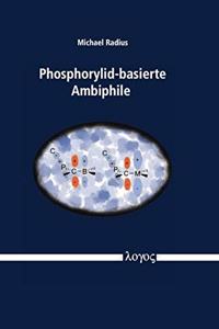 Phosphorylid-Basierte Ambiphile