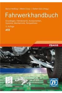 Fahrwerkhandbuch: Grundlagen, Fahrdynamik, Komponenten, Systeme, Mechatronik, Perspektiven