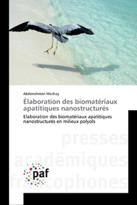 Élaboration des biomatériaux apatitiques nanostructurés