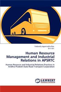 Human Resource Management and Industrial Relations in APSRTC