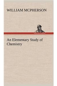 Elementary Study of Chemistry