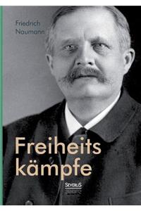 Freiheitskämpfe