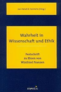 Wahrheit in Wissenschaft Und Ethik