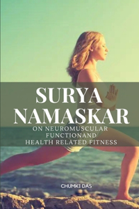 Suryanamaskar on Neuromuscular Functionand Health Related Fitness